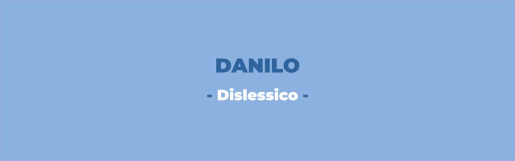Testimonianze Nicoletta Todesco | Danilo