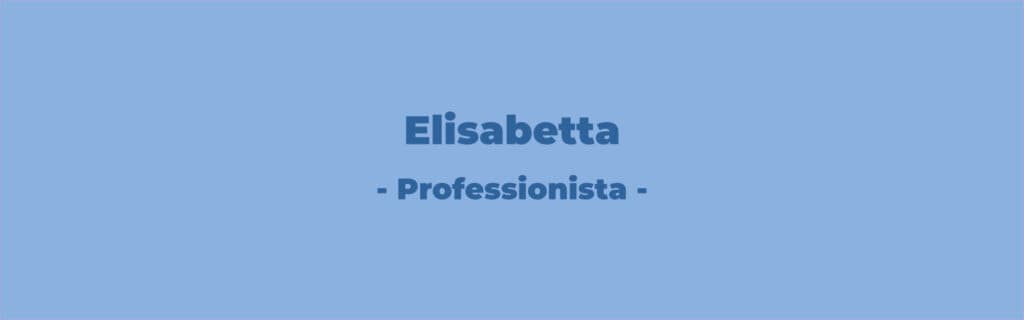 Testimonianze Nicoletta Todesco | Elisabetta