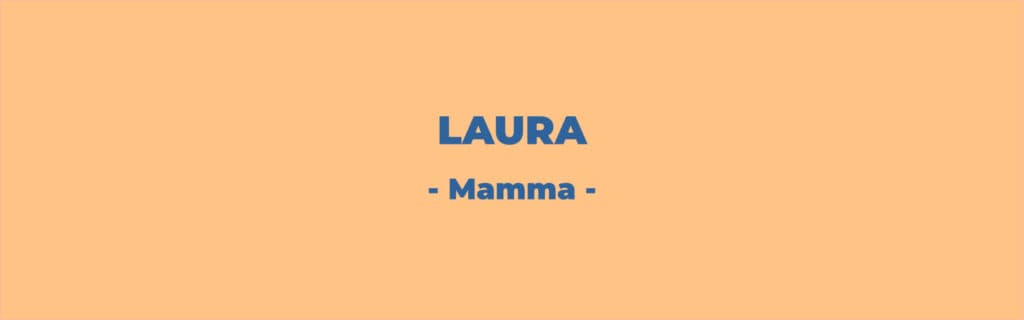 Testimonianze Nicoletta Todesco | Laura