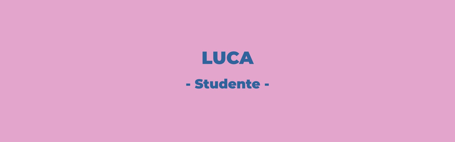 Testimonianze Nicoletta Todesco | Luca